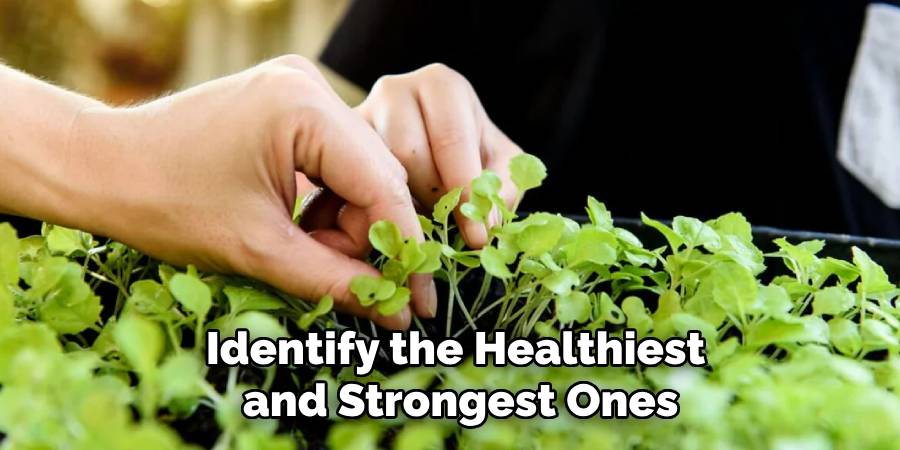 Identify the Healthiest
and Strongest Ones
