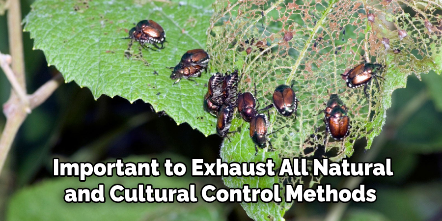Important to Exhaust All Natural
and Cultural Control Methods